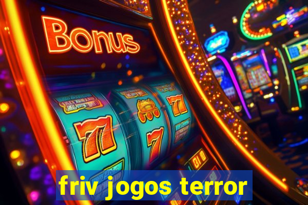 friv jogos terror